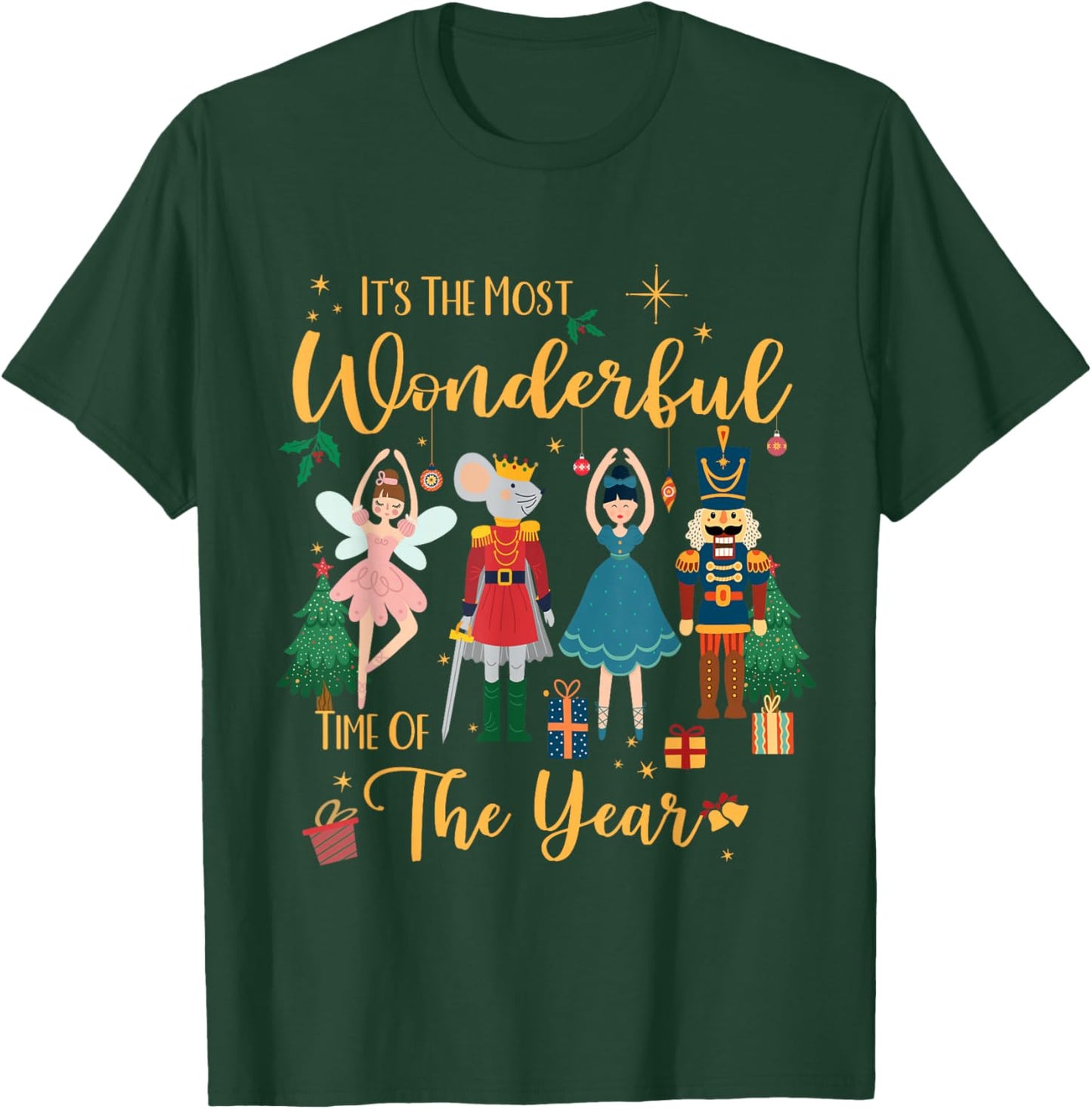 It's The Most Wonderful Time Of The Year Nutcracker Ballet T-Shirt - T-Shirt | Forest