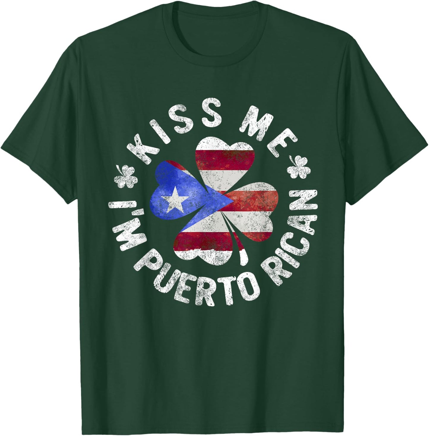 Kiss Me I'm Puerto Rican Patrick's Day Puerto Rico T-Shirt - T-Shirt | Forest