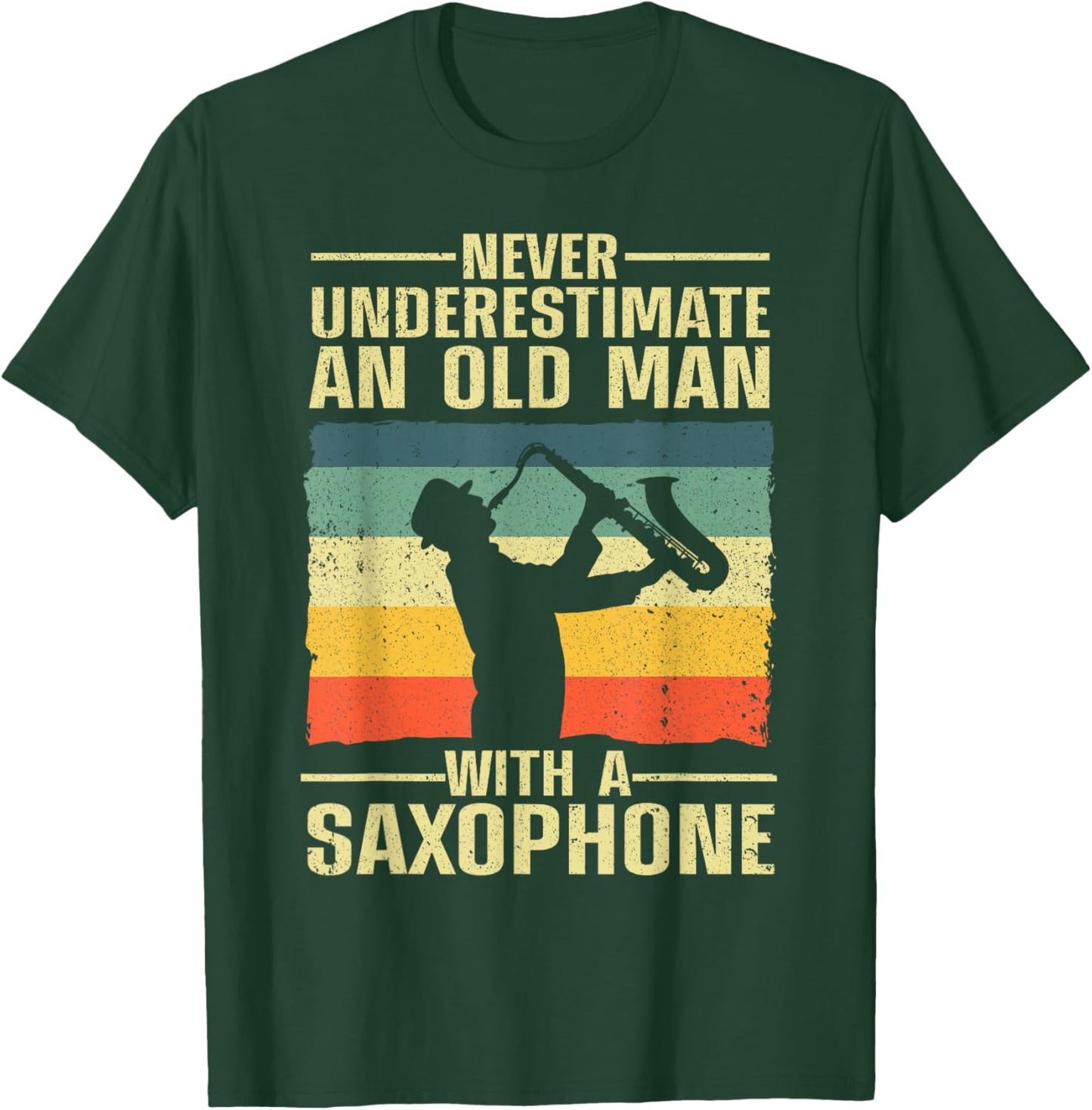 Funny Saxophone Design Dad Orchestra Saxophone Lover T-Shirt - T-Shirt | Forest