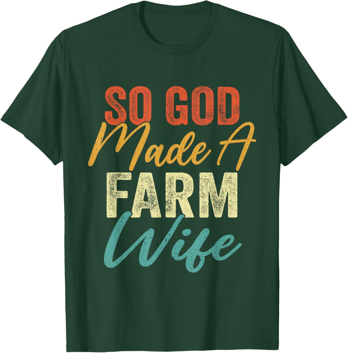So God Made A Farm Wife - Funny Farm Farming Farmer Vintage T-Shirt - T-Shirt | Forest