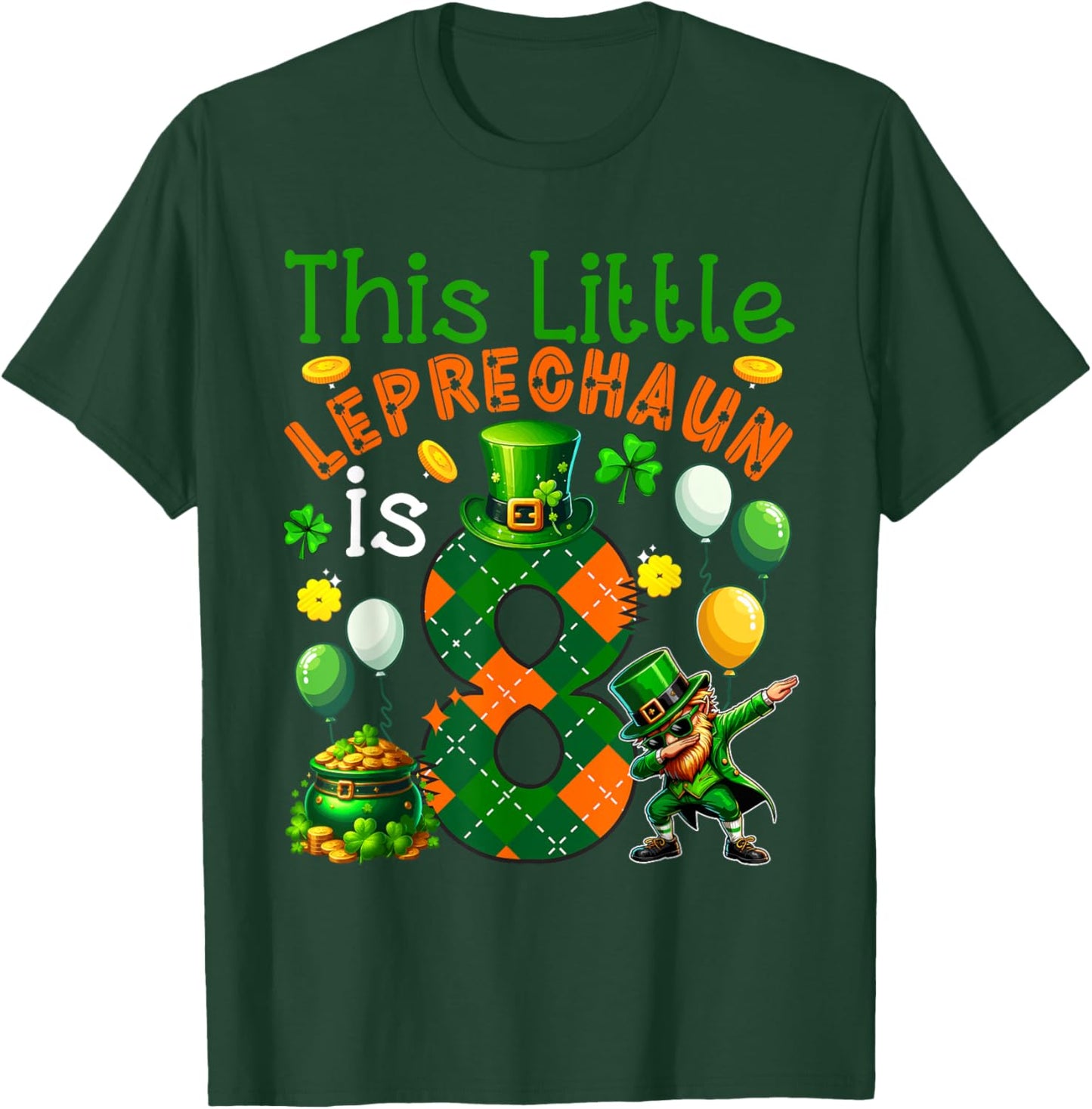 Leprechaun Is 8 Years Old St. Patrick's Day 8th Birthday Kids T-Shirt - T-Shirt | Forest