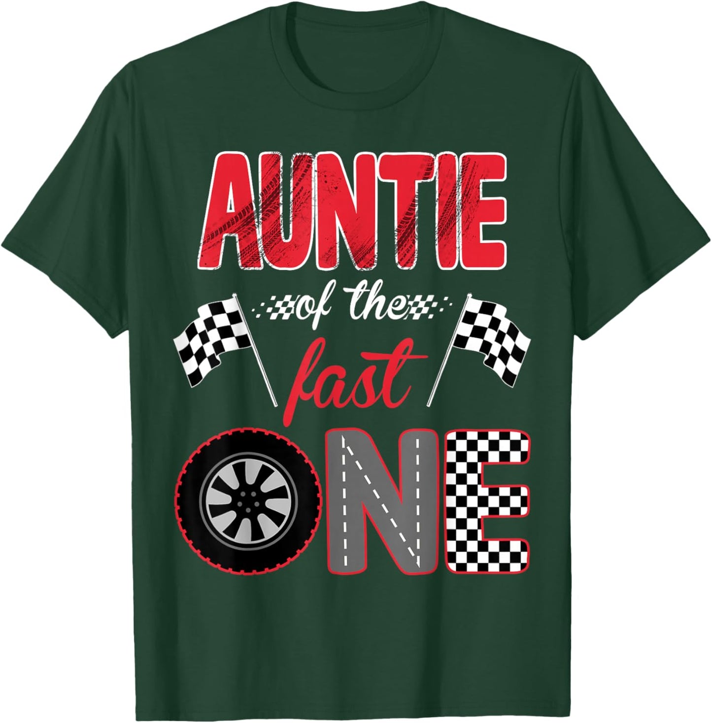 Auntie of The Fast One Birthday 1st Race Car Family T-Shirt - T-Shirt | Forest