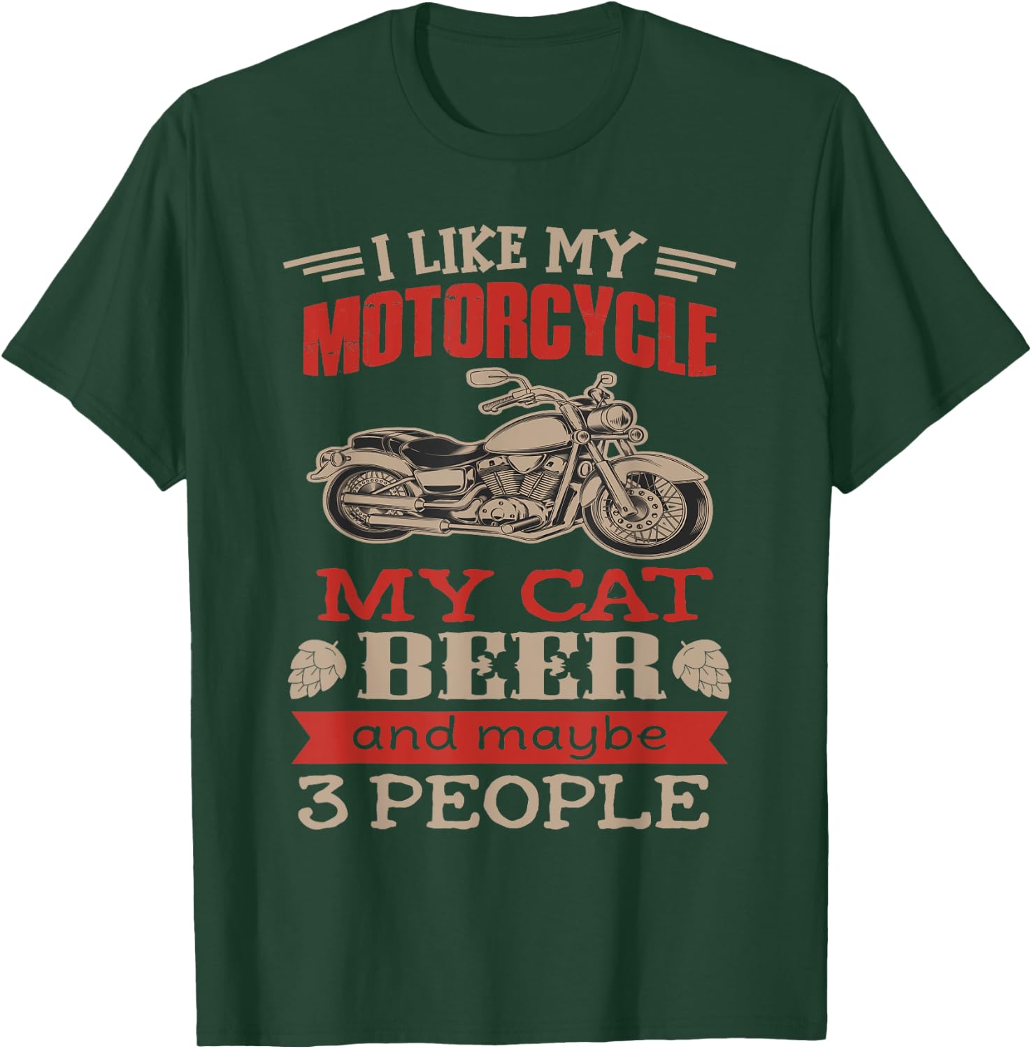 Funny Biker Shirt I like My Motorcycle, Cat Beer Men Women T-Shirt - T-Shirt | Forest