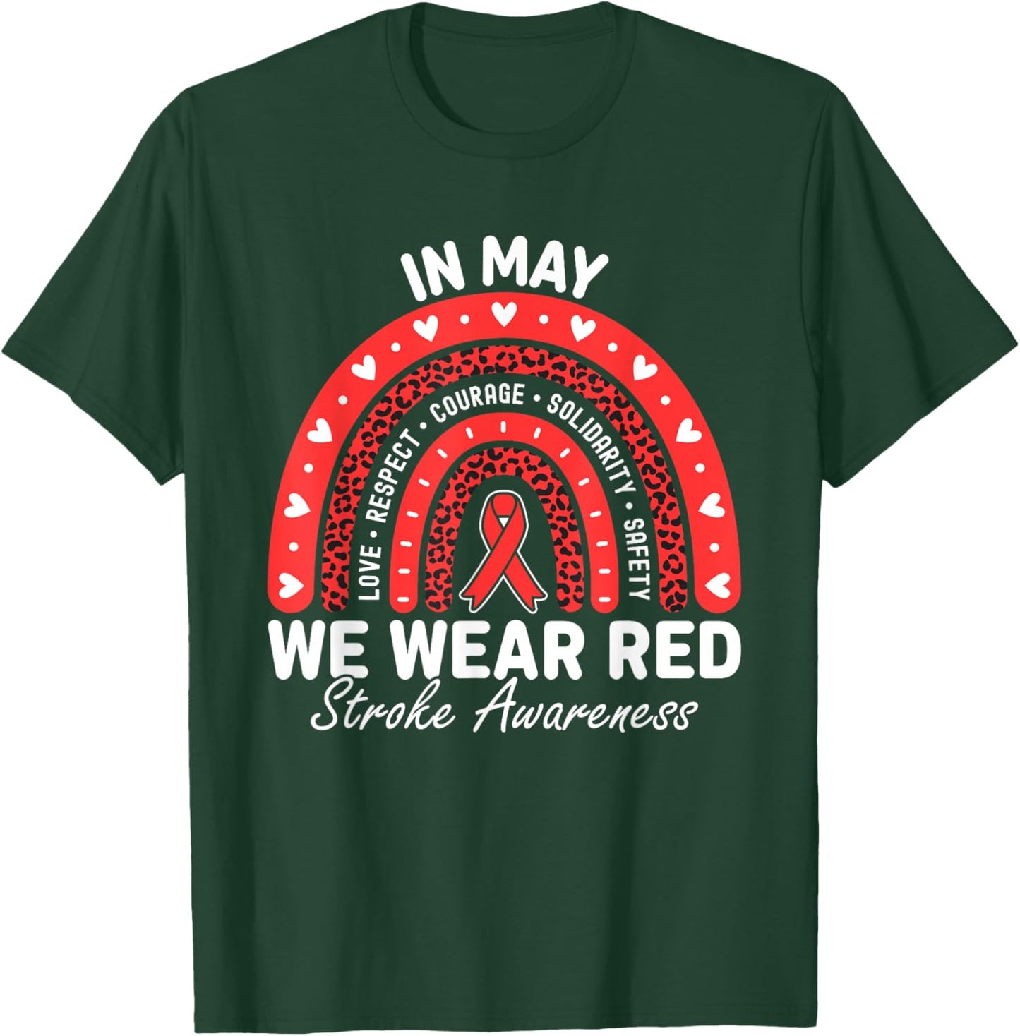 Stroke Awareness Month In May We Wear Red Ribbon Support T-Shirt - T-Shirt | Forest