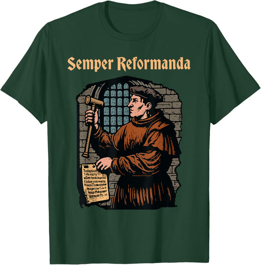 Martin Luther Reformation Semper Reformanda Christian T-Shirt - T-Shirt | Forest