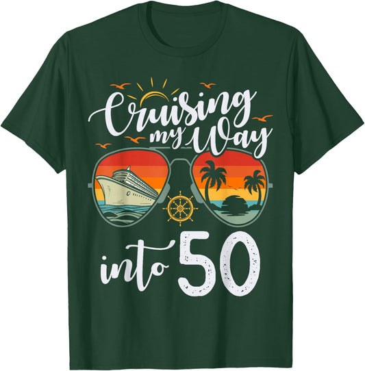 Cruising My Way into 50 Funny 50th Birthday Cruise Crew T-Shirt - T-Shirt | Forest