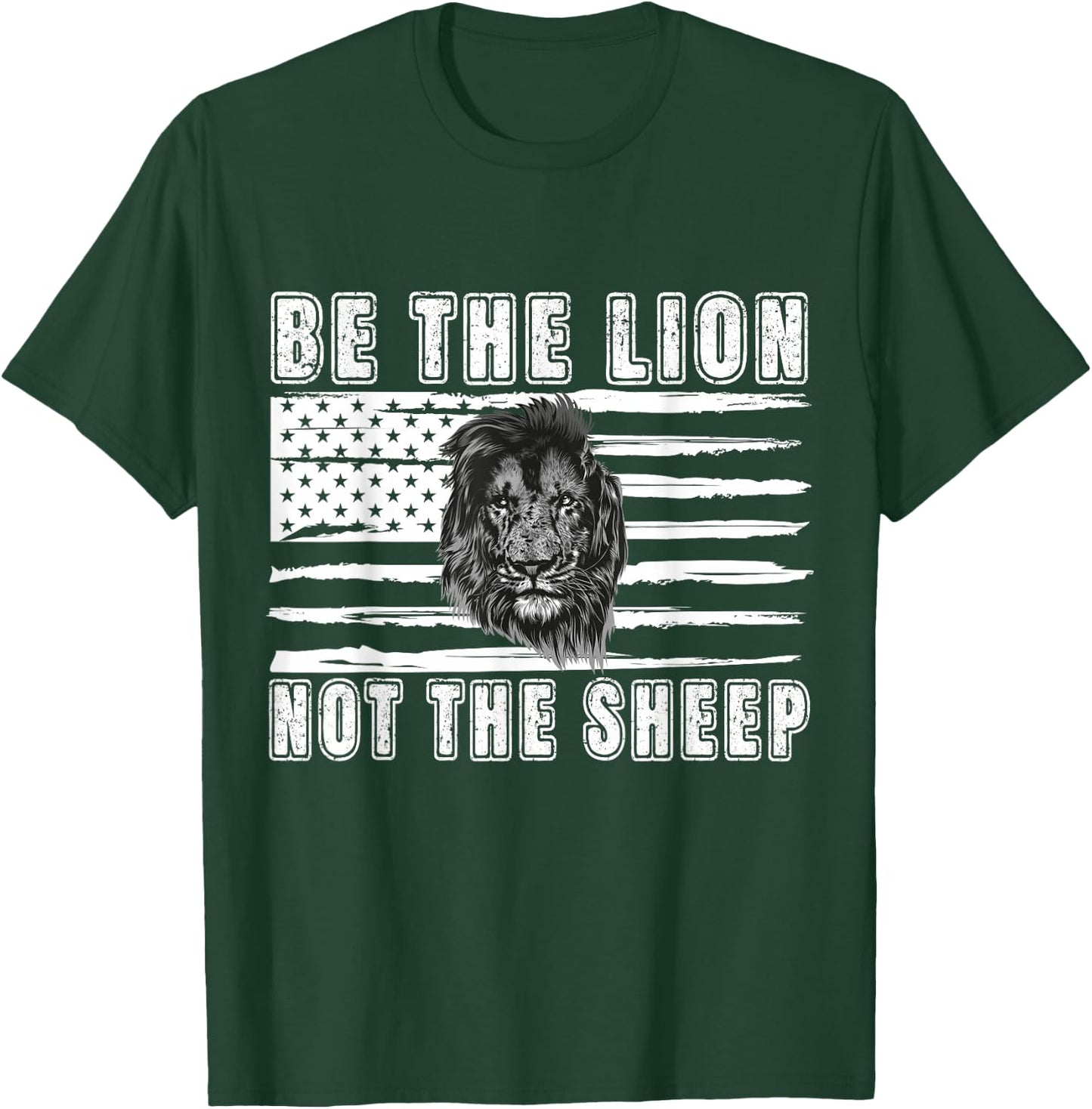 Be The Lion Not The Sheep T-Shirt - T-Shirt | Forest