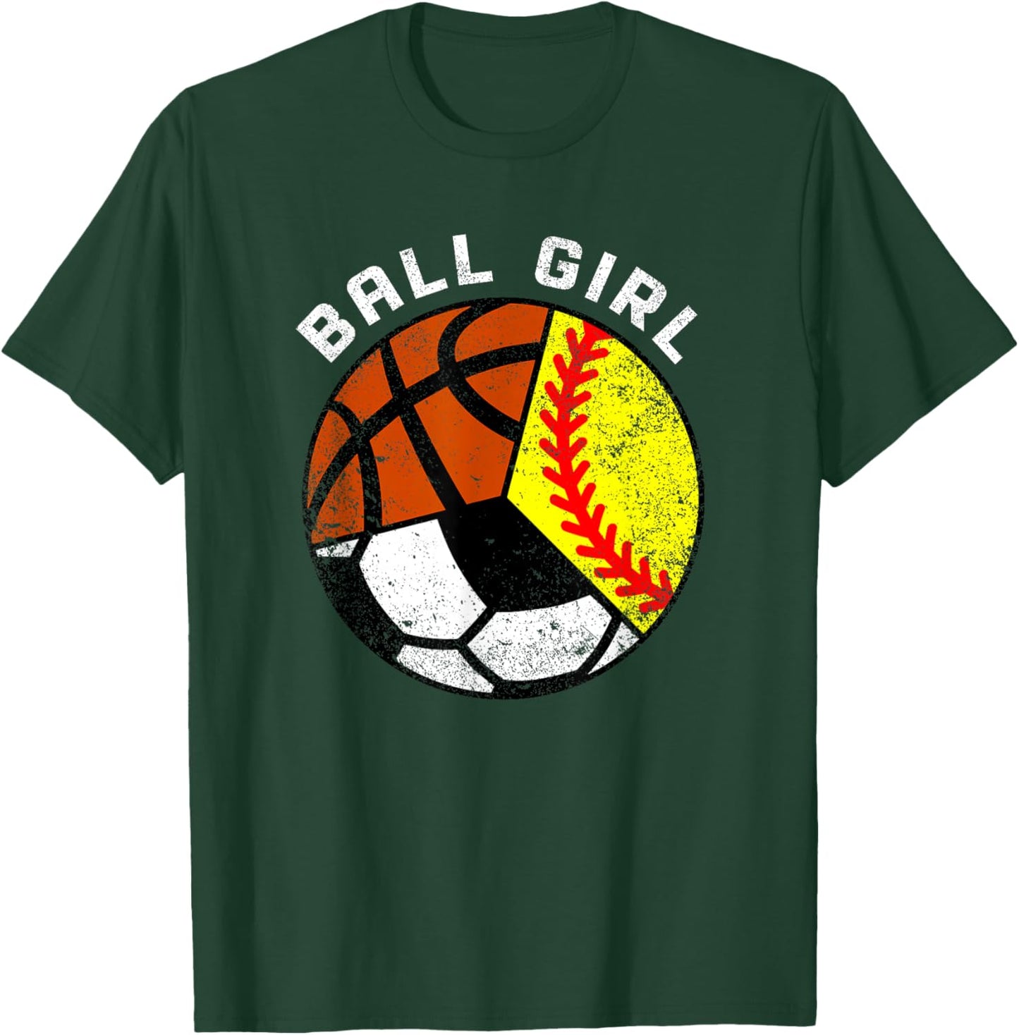 Ball Girl Funny Softball Soccer Basketball Player T-Shirt - T-Shirt | Forest