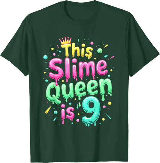 This Slime Queen Is 9 Birthday Celebration T-Shirt - T-Shirt | Forest