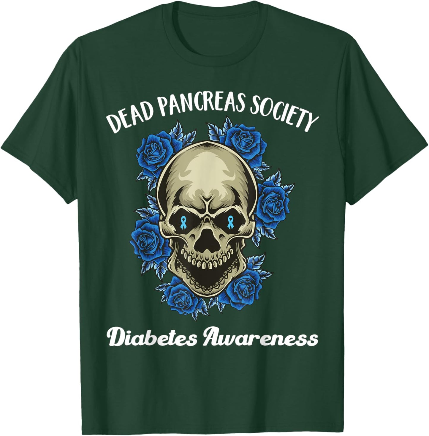 Dead Pancreas Society Funny Diabetes Awareness Sugar Skull T-Shirt - T-Shirt | Forest