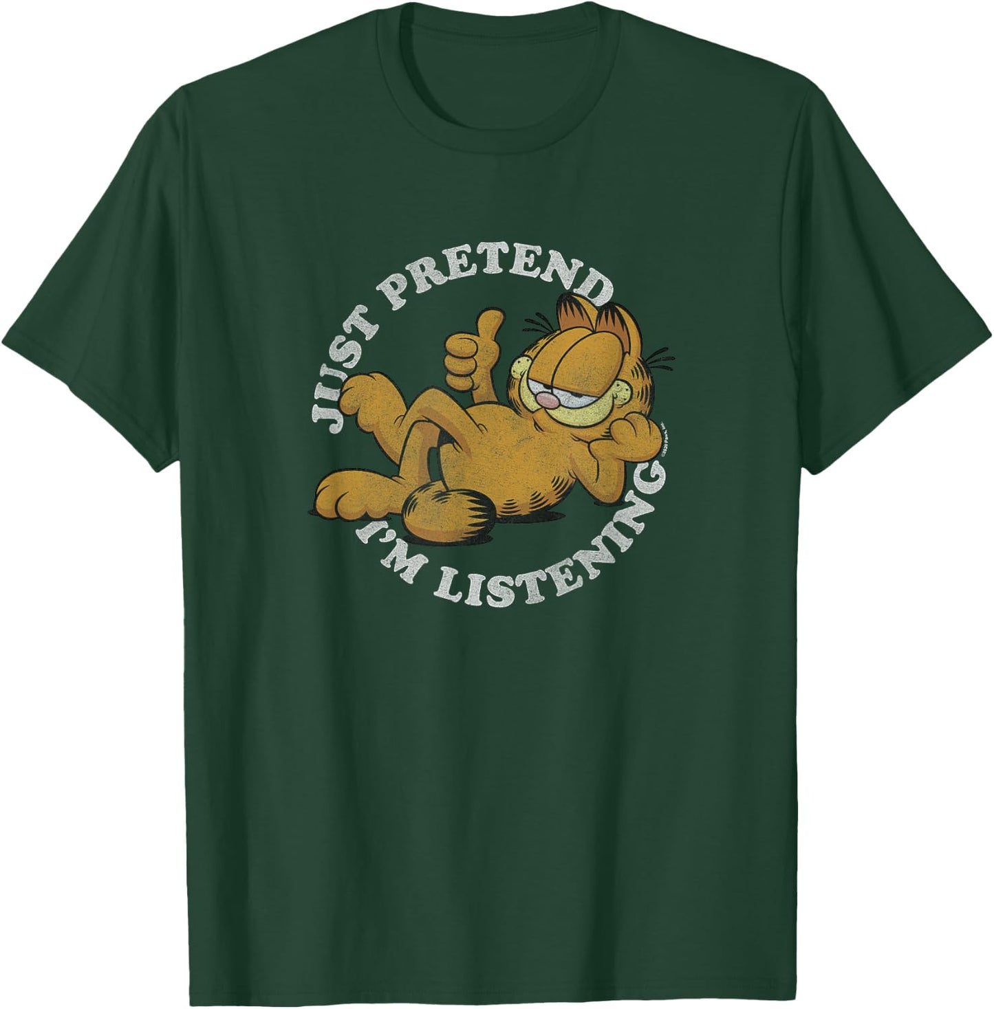 Garfield Just Pretend I'm Listening T-Shirt - T-Shirt | Forest