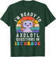 I'm Ready to Axolotl Questions in 1st Grade Back to School T-Shirt - T-Shirt | Forest