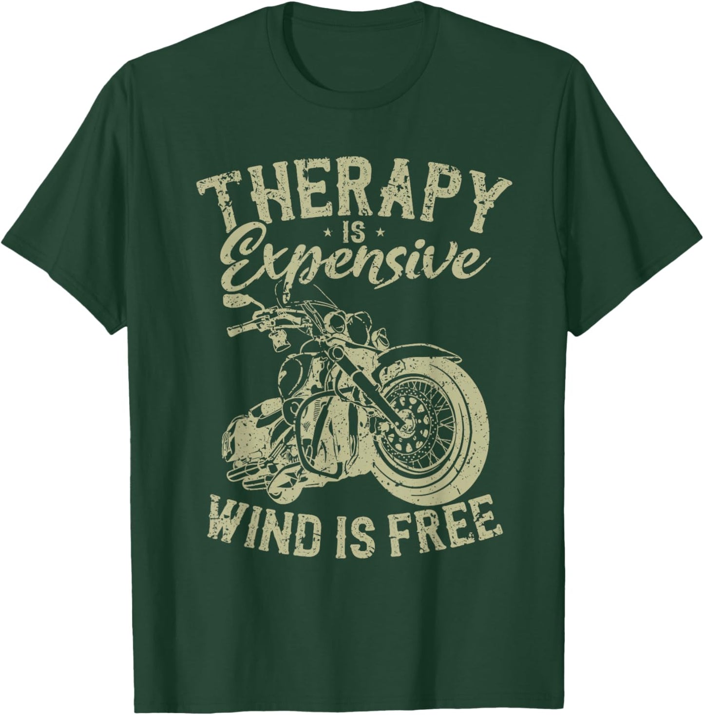 Therapy Is Expensive - Wind Is Free - Vintage Motorcycle T-Shirt - T-Shirt | Forest