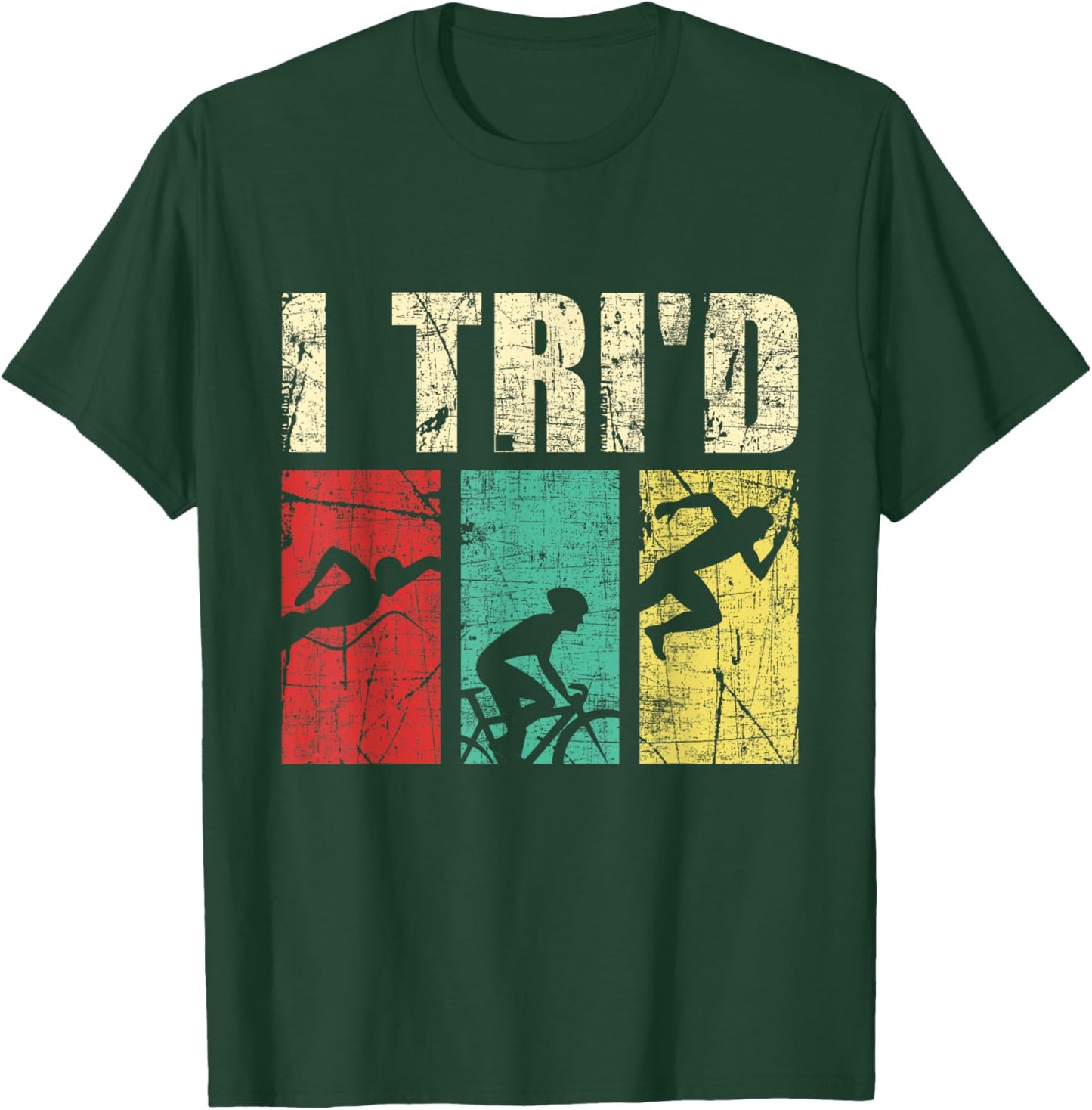 I Tri'd - Retro Vintage Triathlon Triathlete Swim Run Bike T-Shirt - T-Shirt | Forest