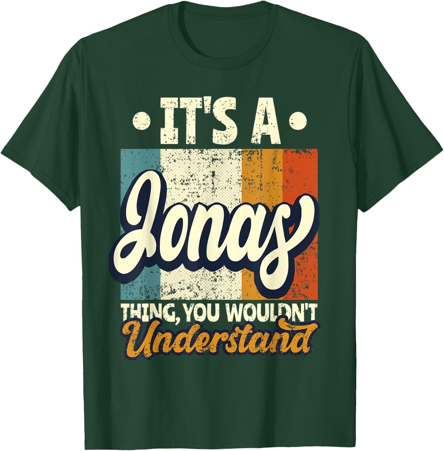 It's A Jonas Thing You Wouldn't Understand T-Shirt - T-Shirt | Forest