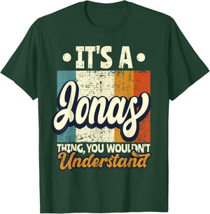 It's A Jonas Thing You Wouldn't Understand T-Shirt - T-Shirt | Forest