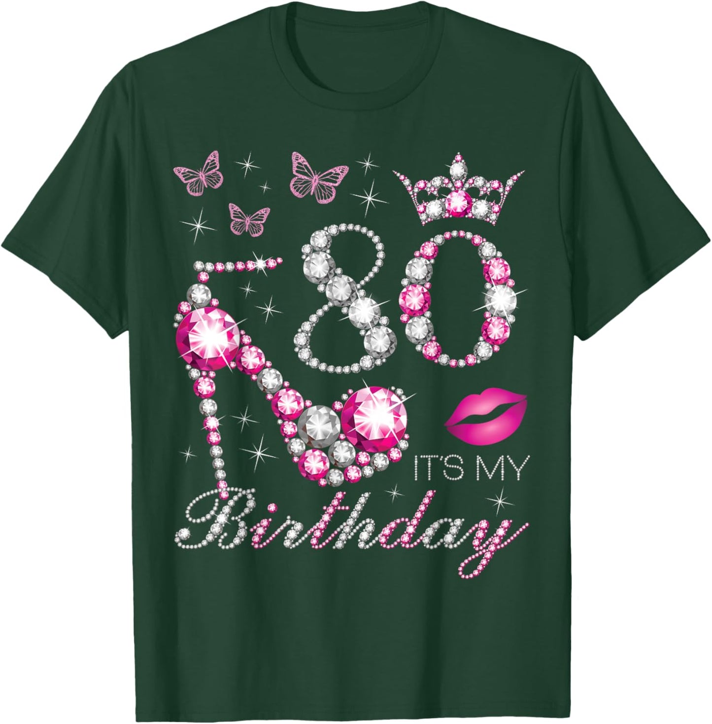 80 It's My Birthday, 80 Years Old, It's My 80th Birthday T-Shirt - T-Shirt | Forest