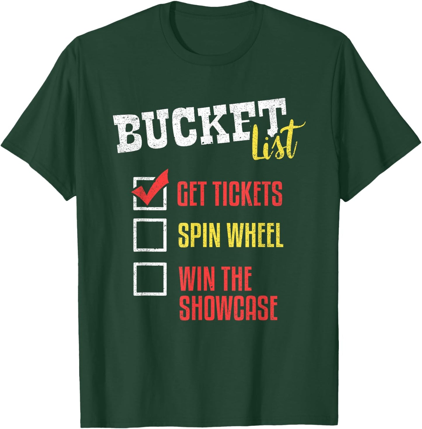 Bucket List Get Tickets Spin The Wheel Win Game Show Gift T-Shirt - T-Shirt | Forest