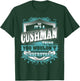 It's A CUSHMAN Thing You Wouldn't Understand Name Vintage T-Shirt - T-Shirt | Forest