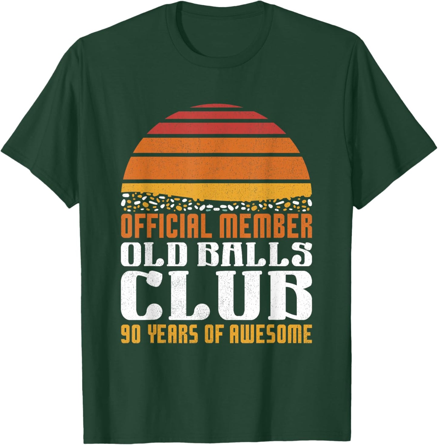90th Birthday Funny Old Balls Club 90 Years of Awesome Men T-Shirt - T-Shirt | Forest