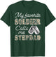 My Favorite Soldier Calls Me Stepdad Proud US Army Family T-Shirt - T-Shirt | Forest