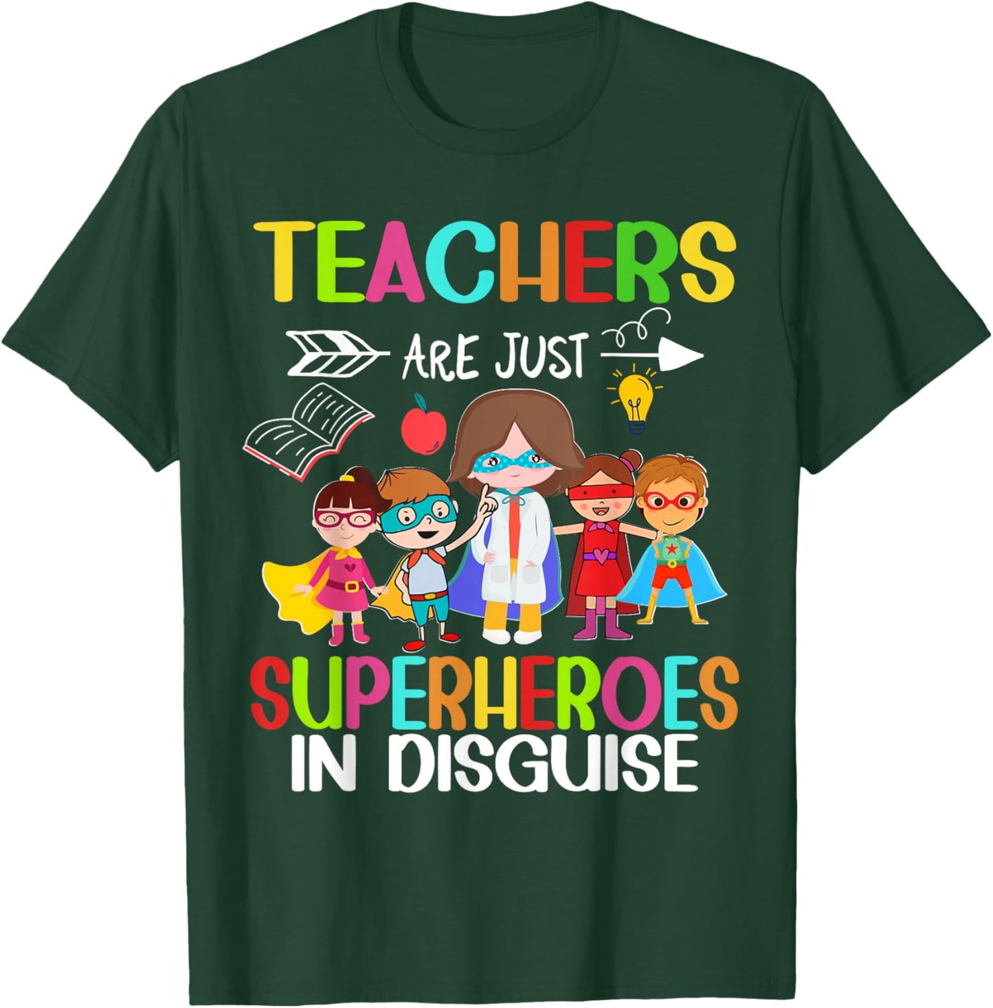 Teachers Are Just Superheroes In Disguise Back To School T-Shirt - T-Shirt | Forest