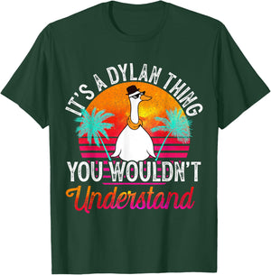 It's A Dylan Thing You Wouldn't Understand Funny Dylan Name T-Shirt - T-Shirt | Forest