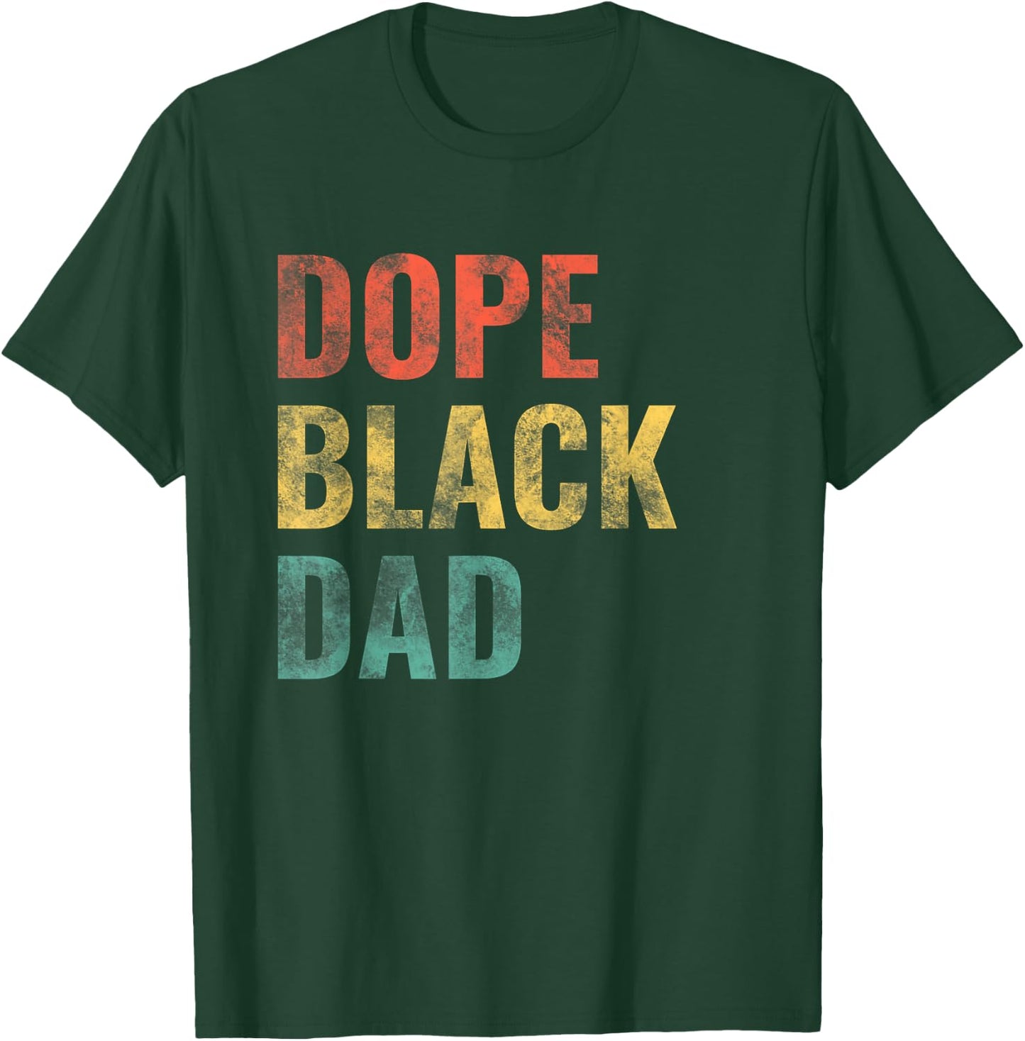 Dope Black Dad T-Shirt - T-Shirt | Forest