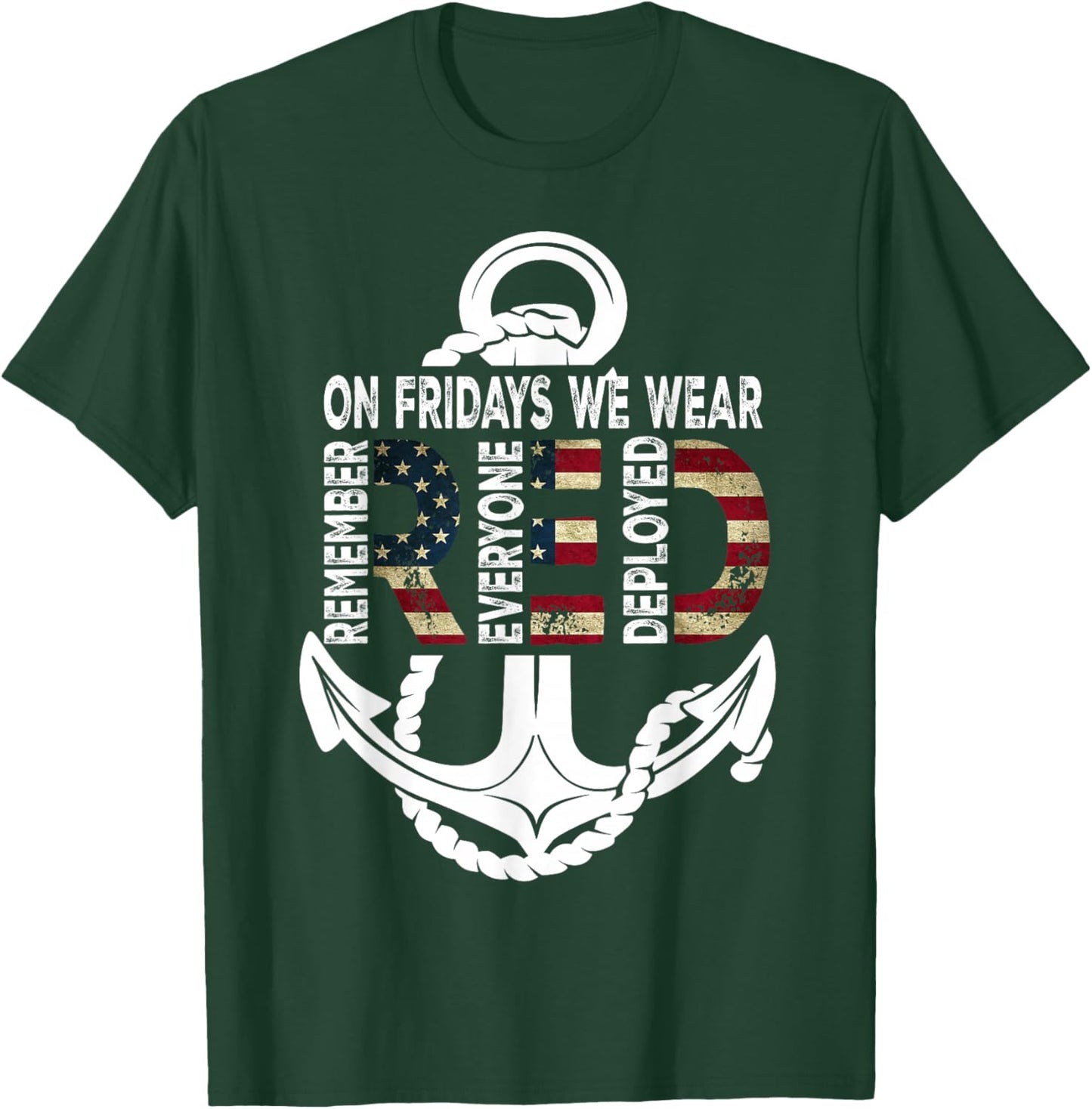 On Fridays We Wear Red Remember Everyone Deployed Navy T-Shirt - T-Shirt | Forest