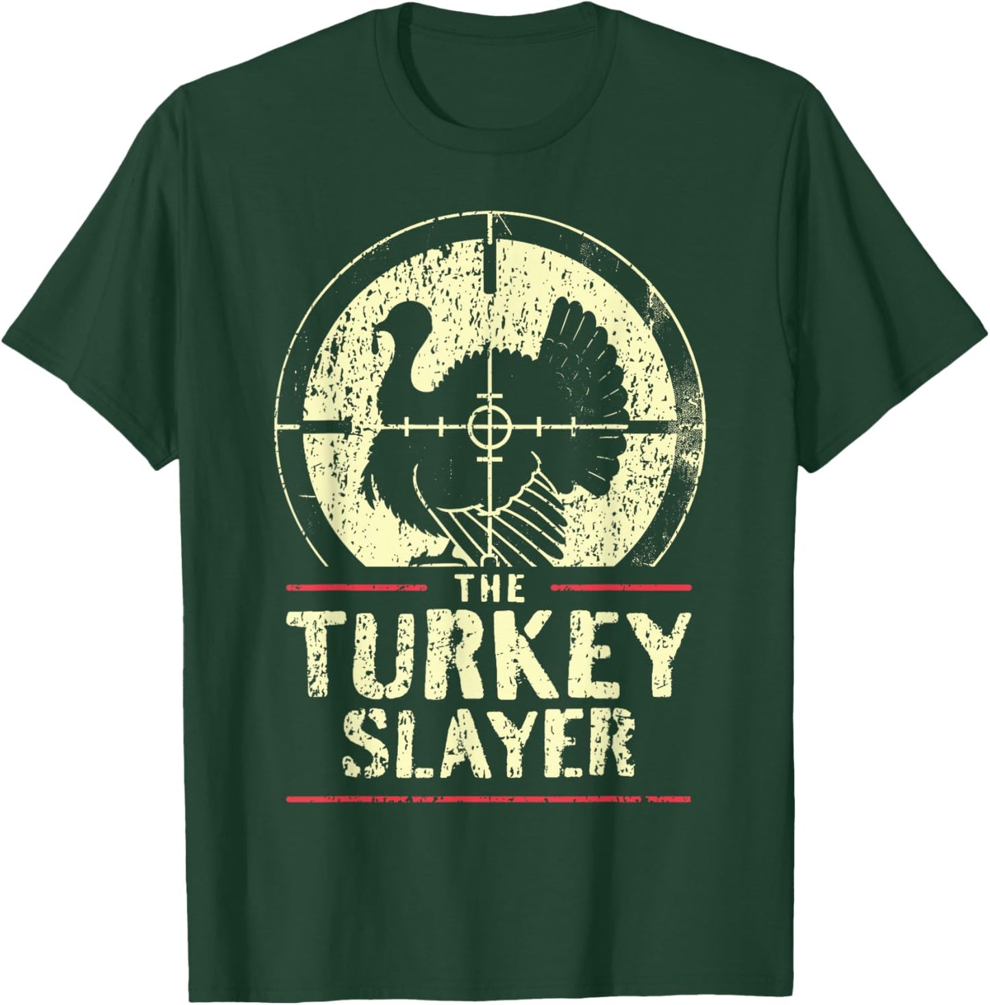 Turkey Hunting I The Turkey Slayer I Turkey Hunter T-Shirt - T-Shirt | Forest