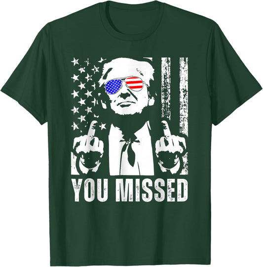 You Missed Trump 2024 US American Flag Funny (Front) T-Shirt - T-Shirt | Forest