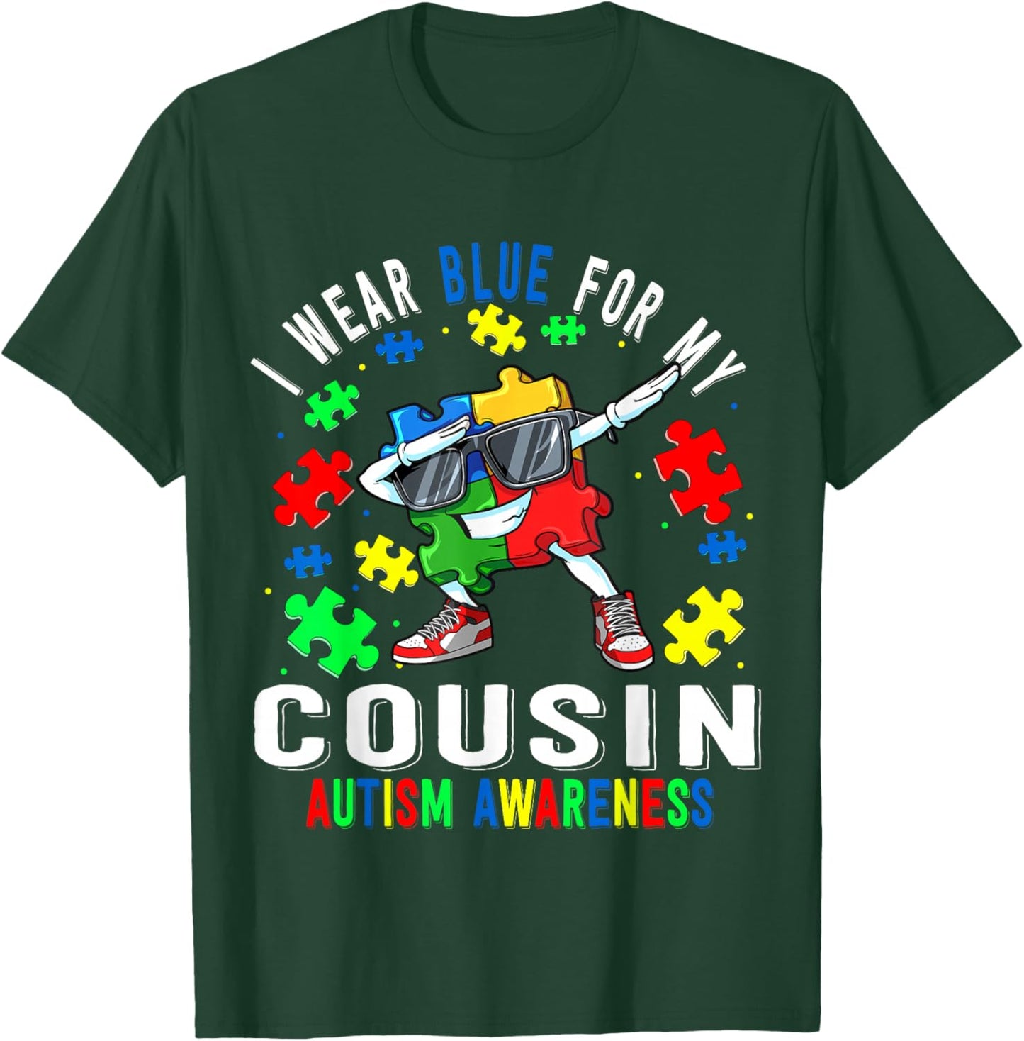 I Wear Blue For My Cousin Autism Awareness day Cousin T-Shirt - T-Shirt | Forest