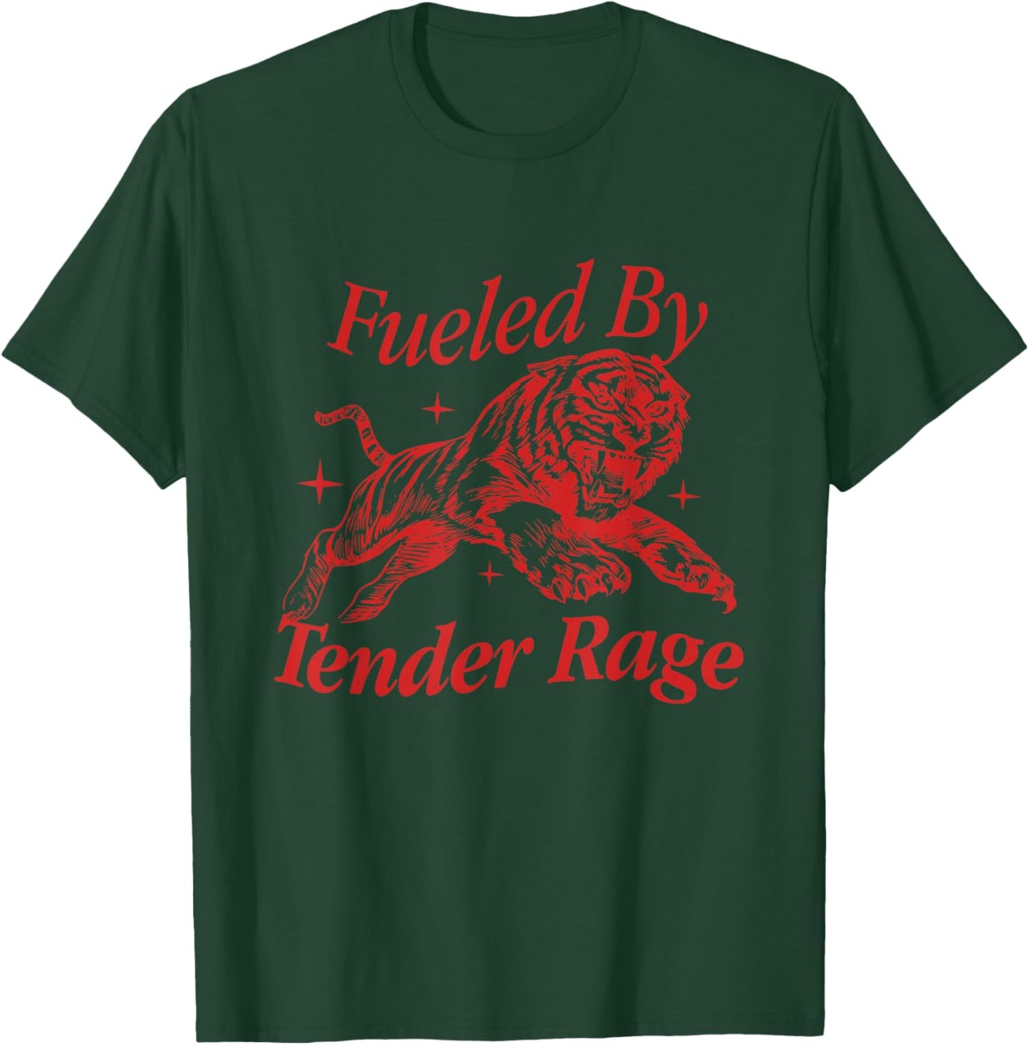 Fueled By Tender Rage Quote T-Shirt - T-Shirt | Forest