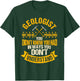 Geologist Earth Scientist Mineral Rock Collector T-Shirt - T-Shirt | Forest