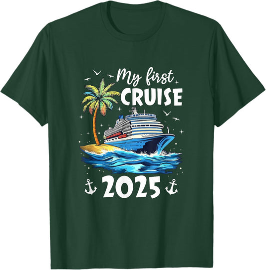 My First Cruise 2025 Funny First Time Cruise Vacation 2025 T-Shirt - T-Shirt | Forest