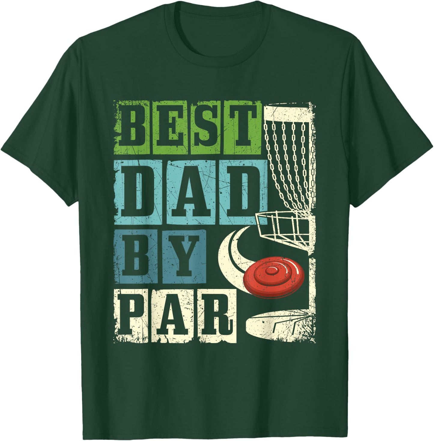 Best Dad By Par - Funny Disc Golf Player Flying Disc Golfer T-Shirt - T-Shirt | Forest