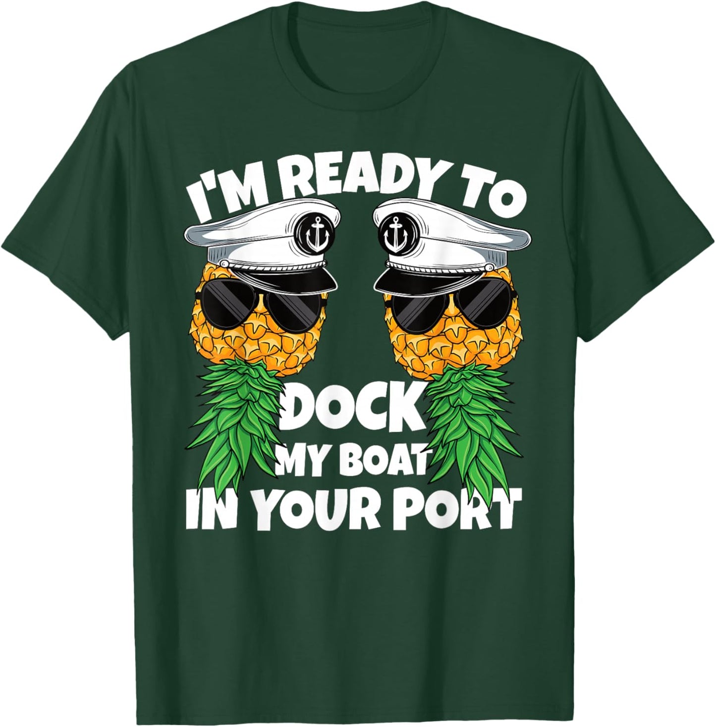 Ready to Dock My Boat in Your Port Cruise Funny Swinger Men T-Shirt - T-Shirt | Forest