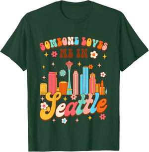 Kids Made In Seattle Baby Shower Someone Loves Me In Seattle T-Shirt - T-Shirt | Forest