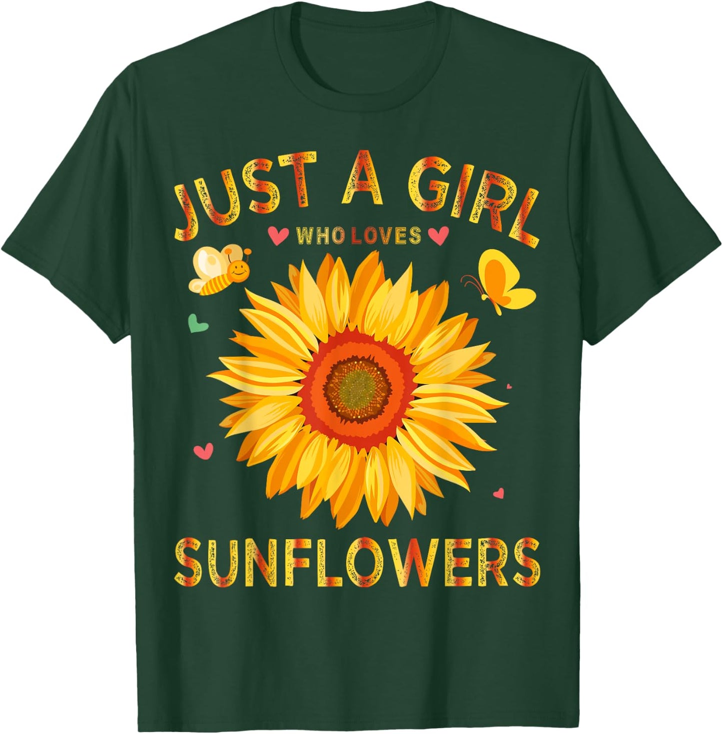 Sunflower Shirt Just A Girl Who Loves Sunflowers T-Shirt - T-Shirt | Forest