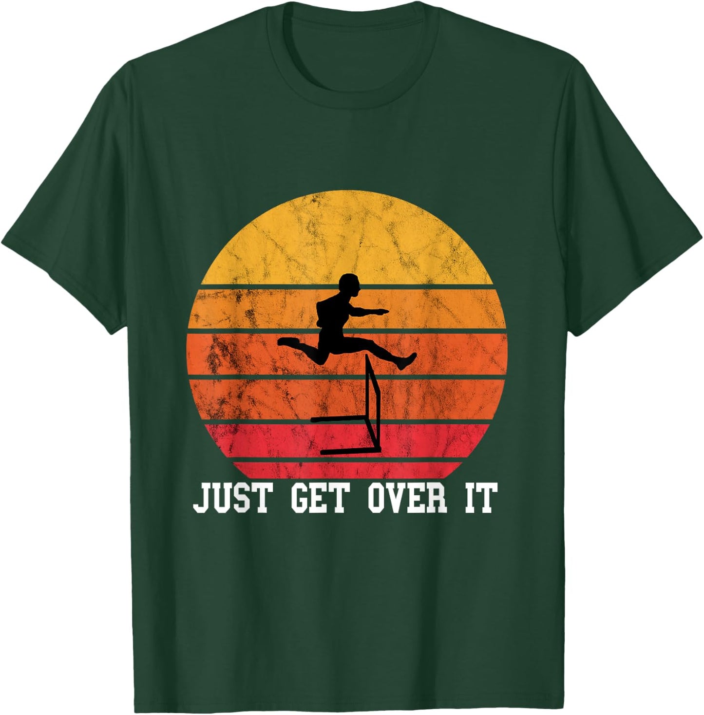 Just Get Over It Hurdles Retro Vintage Sunset Hurdler T-Shirt - T-Shirt | Forest