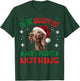 Cute Weimaraner dog Dog Christmas On The Naughty List and I T-Shirt - T-Shirt | Forest