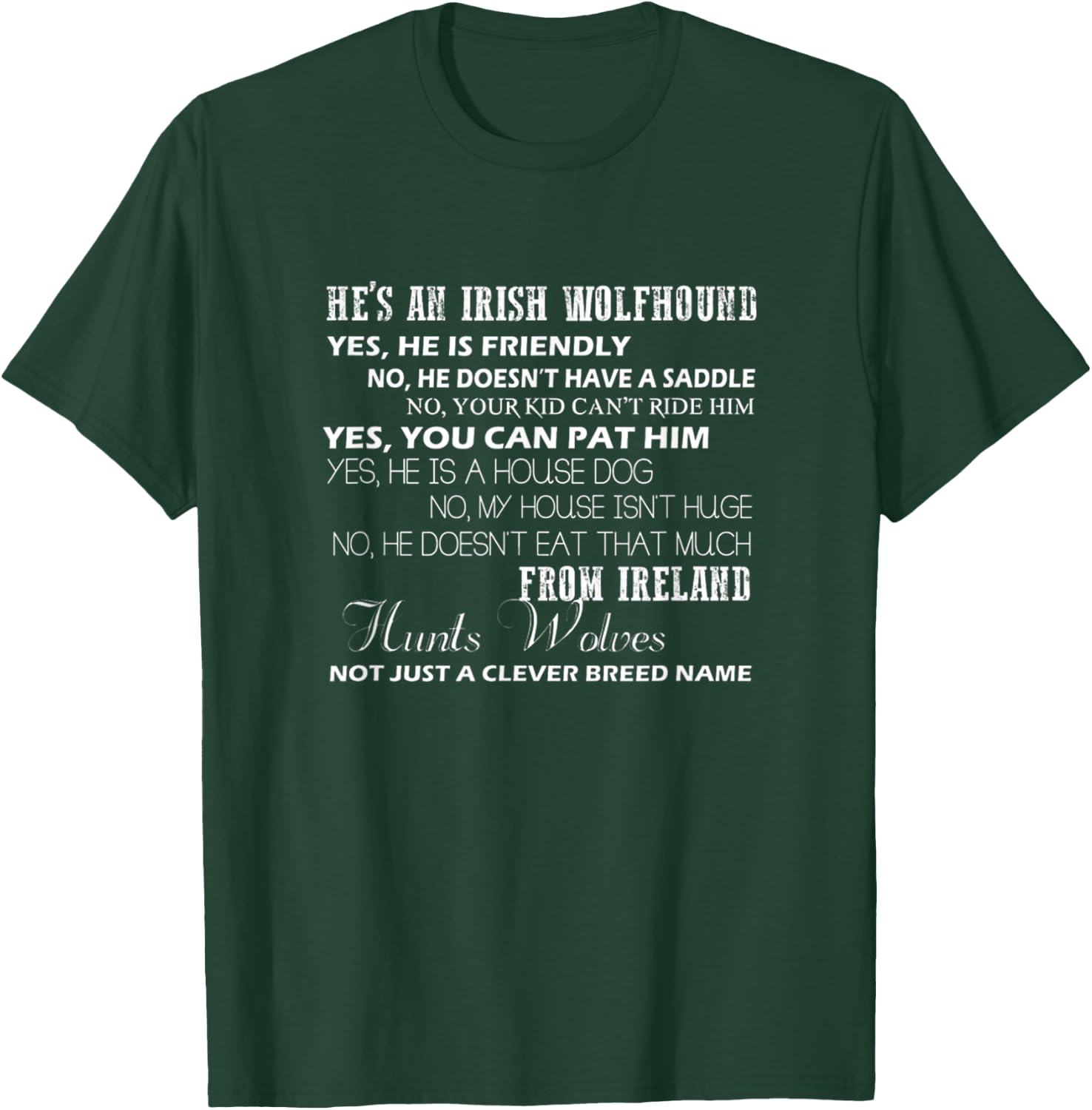 He's An Irish Wolfhound Common Questions Answers T-Shirt - T-Shirt | Forest
