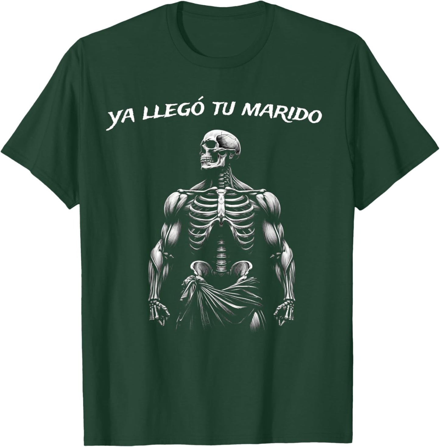 Calacas Chidas Gym | Mexican Sayings Funny Sarcasm Slang T-Shirt - T-Shirt | Forest