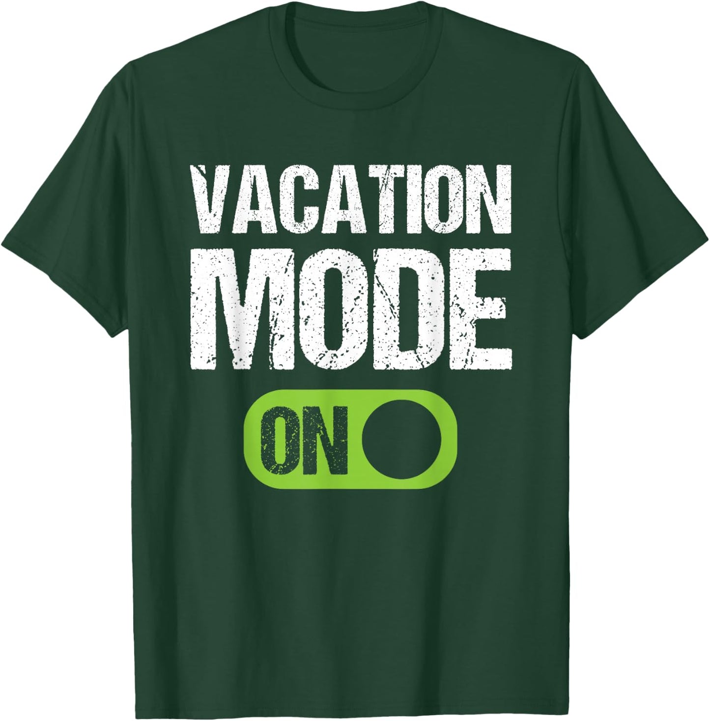 Vacation Mode On Summer Beach Garment T-Shirt - T-Shirt | Forest