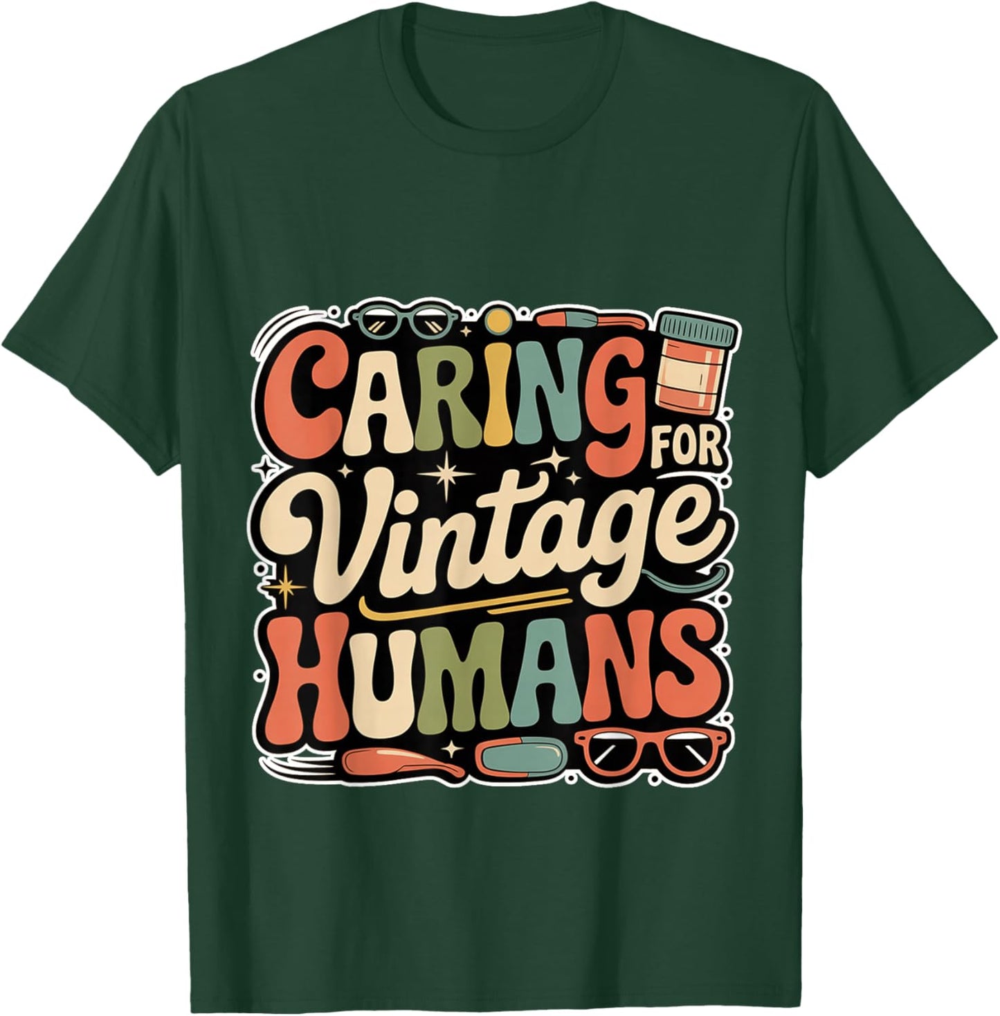 Caring For Vintage Humans Eldelry Senior Caregiver T-Shirt - T-Shirt | Forest