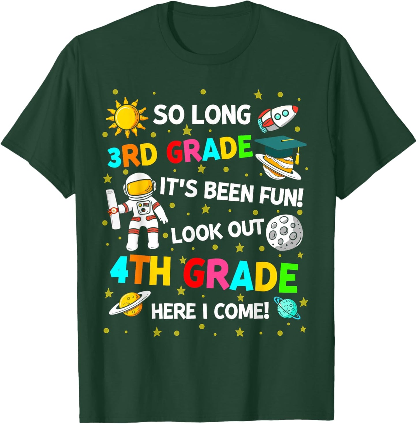 So long 3rd grade its been fun 3rd grade graduation space T-Shirt - T-Shirt | Forest