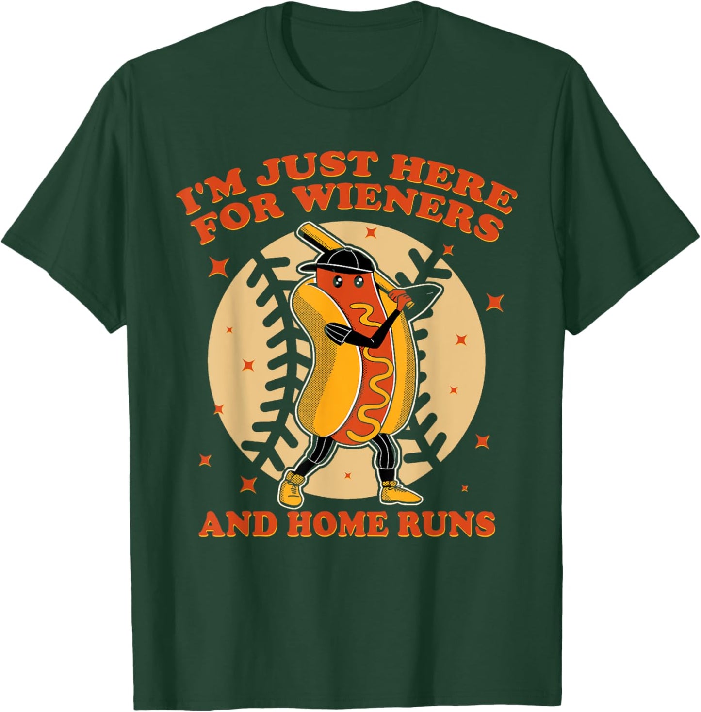 I'm Just Here For Wieners And Home Runs Dogs And Sport Lover T-Shirt - T-Shirt | Forest