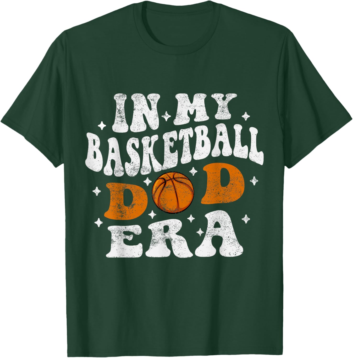 In My Basketball Dad Era Player Basketball Dad Fathers Day T-Shirt - T-Shirt | Forest