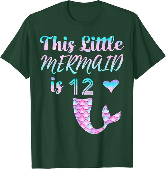 Mermaid Birthday 12th This Little Mermaid is 12 Year Old T-Shirt - T-Shirt | Forest