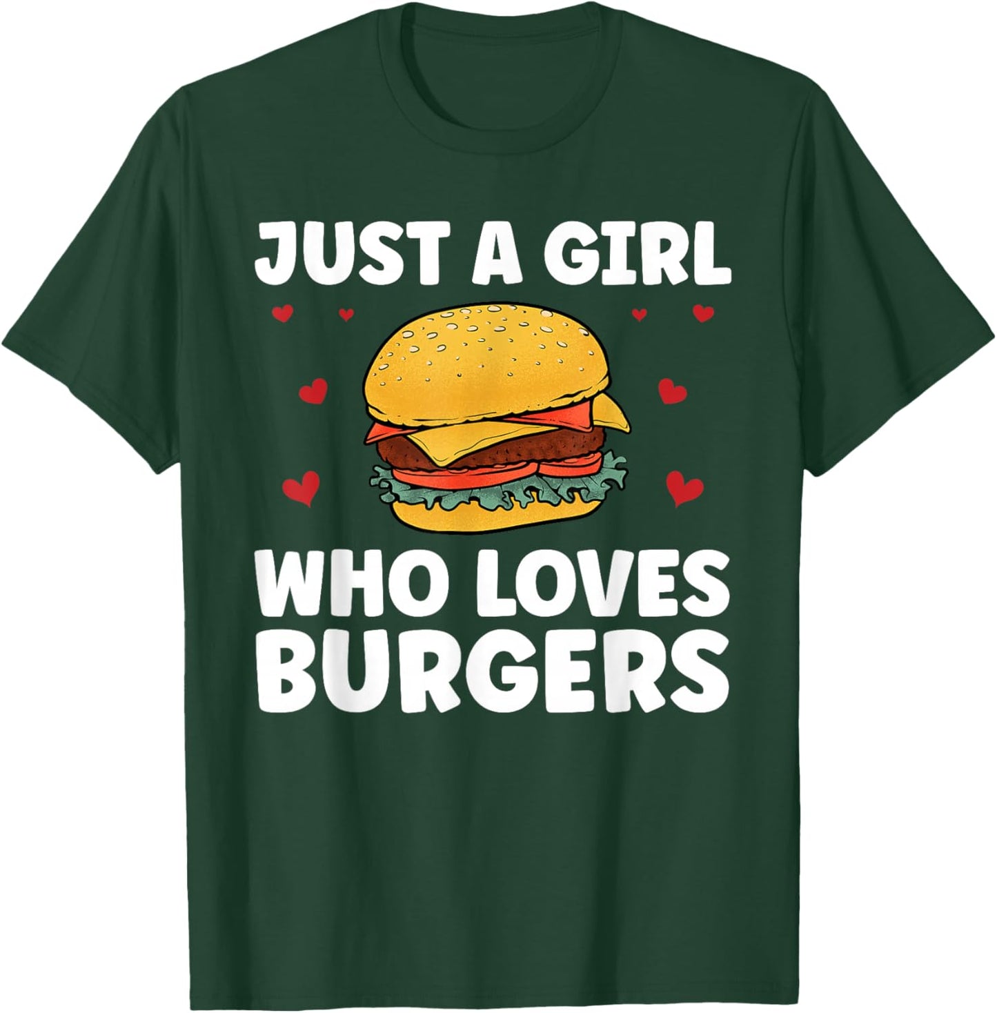 Funny Burger Art For Girl Women Hamburger Cheeseburger Lover T-Shirt - T-Shirt | Forest